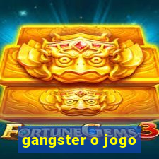 gangster o jogo